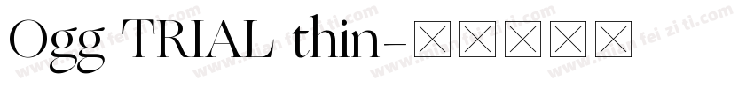 Ogg TRIAL thin字体转换